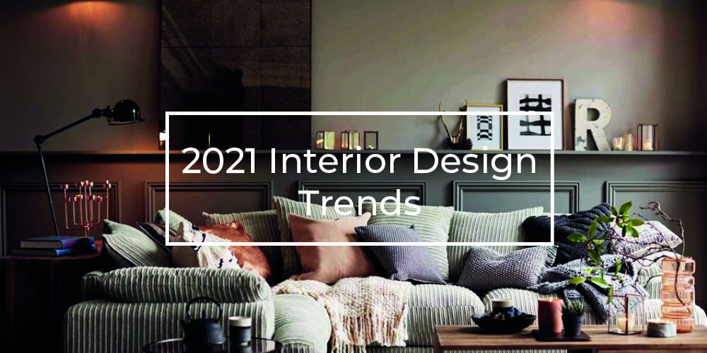 2021 Interior Design Trends