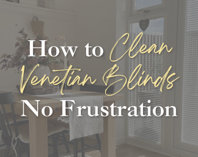 How to Clean Venetian Blinds Without the Frustration