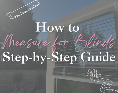 How to Measure for Blinds: Step-by-Step Guide