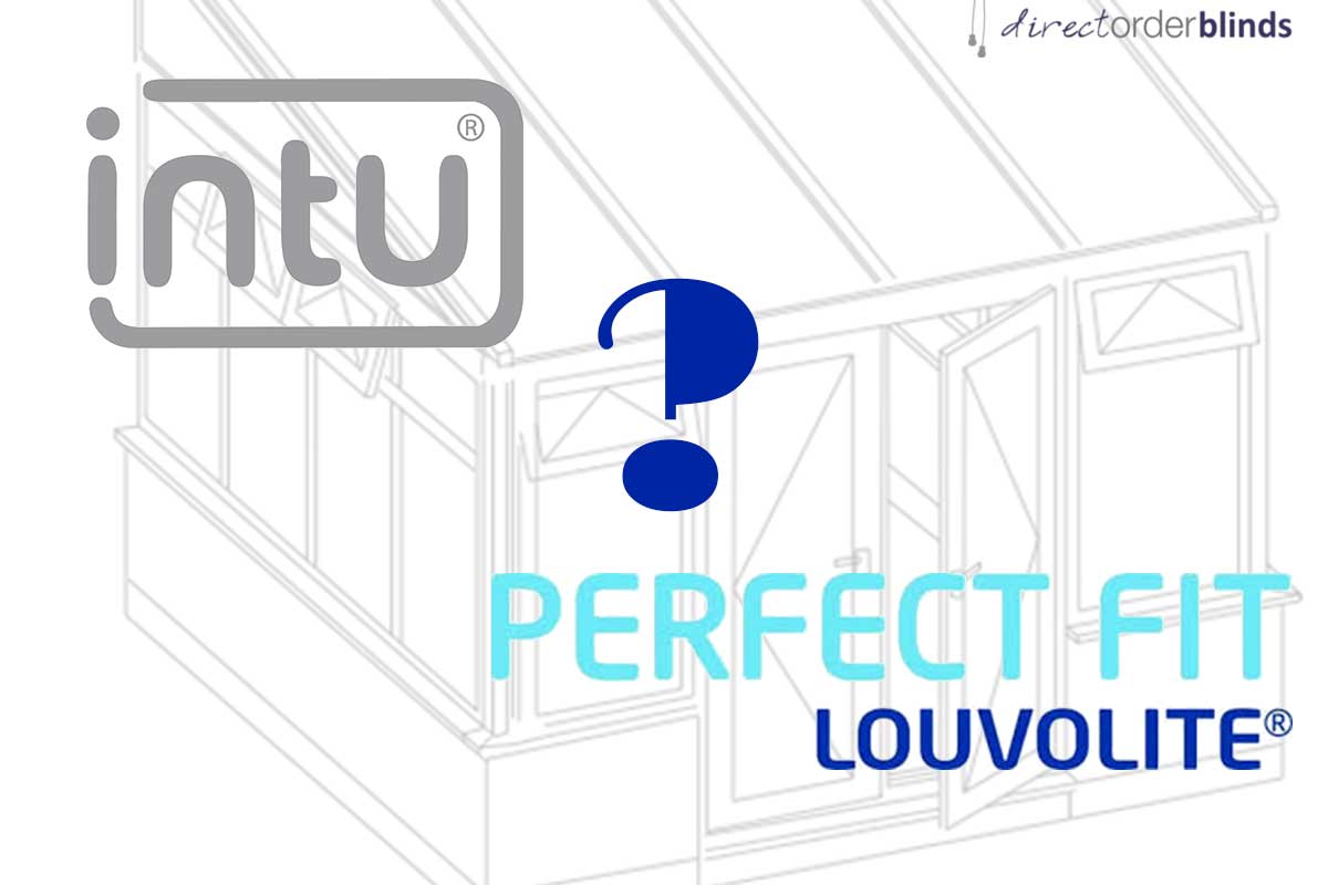 Intu vs perfect fit blinds